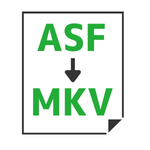 ASF to MKV