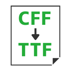CFF to TTF