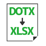 DOTX to XLSX