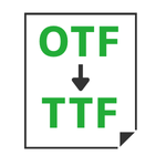 OTF to TTF