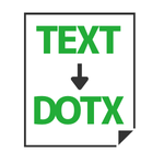 Text to DOTX