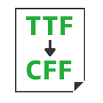 TTF to CFF