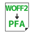 WOFF2 to PFA