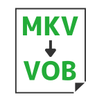 MKV→VOB変換