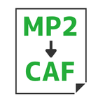 MP2→CAF変換