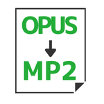 OPUS→MP2変換