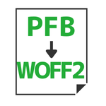 PFB→WOFF2変換