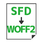 SFD→WOFF2変換