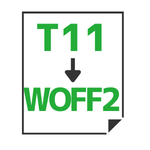 T11→WOFF2変換