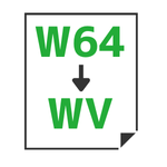 W64→WV変換