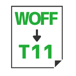 WOFF→T11変換