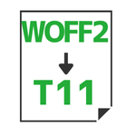 WOFF2→T11変換