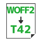 WOFF2→T42変換